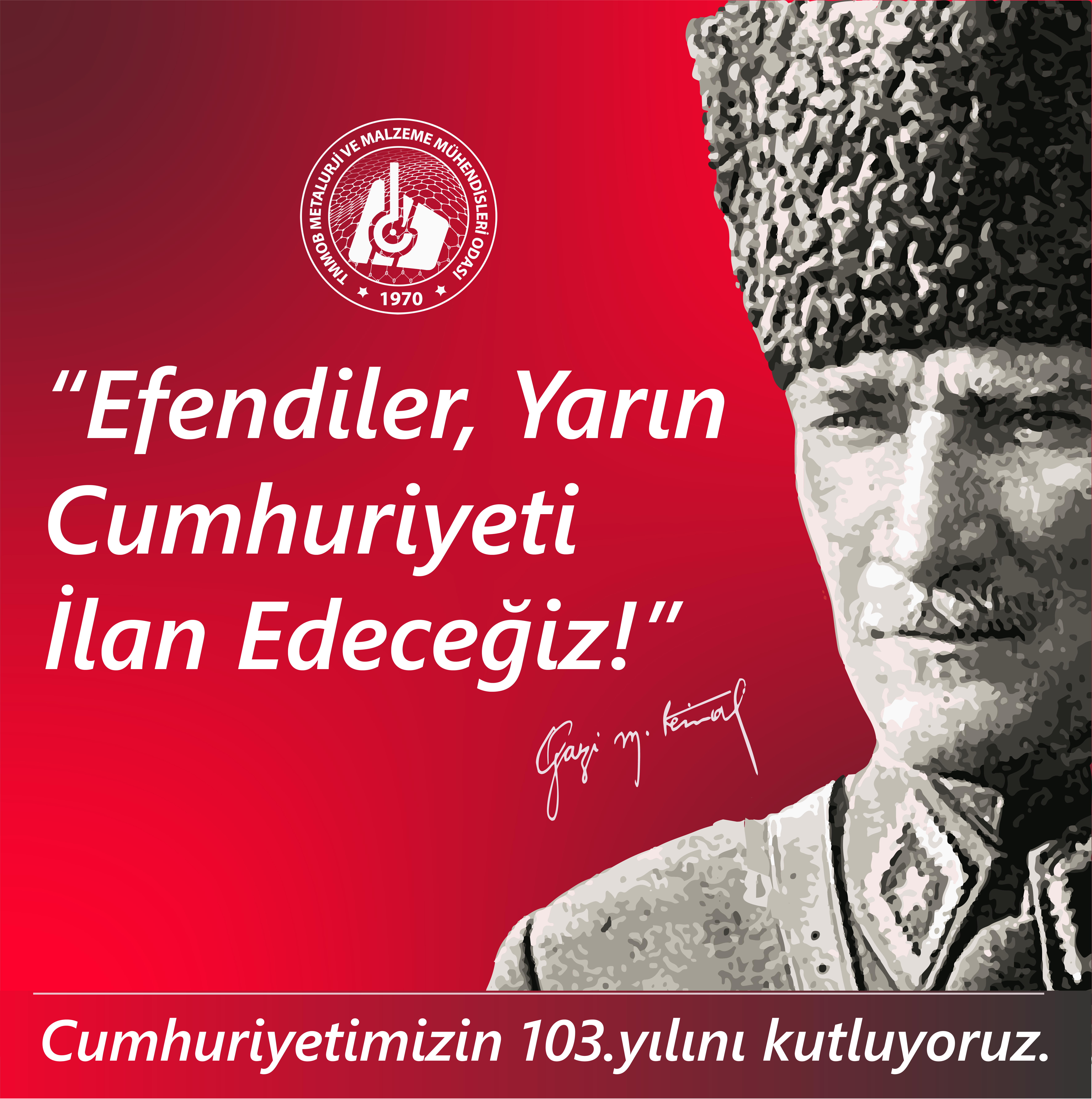 EFENDİLER, YARIN CUMHURİYETİ İLAN EDECEĞİZ!